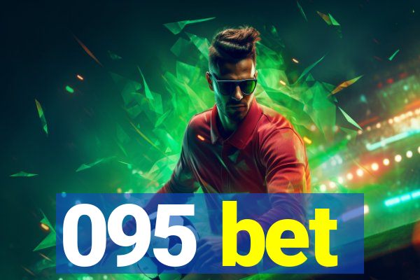 095 bet